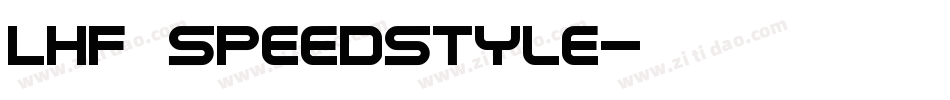 LHF Speedstyle字体转换